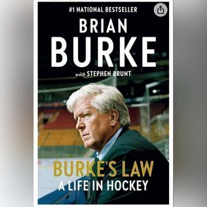 Brian Burke with Stephen Brunt
Burke's Law: A Life in Hockey.